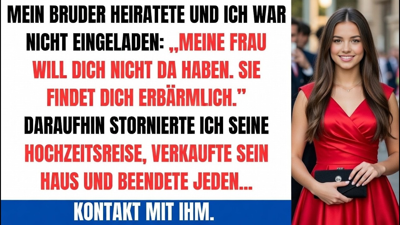 Bruder heiratete – ich war nicht eingeladen: „Meine Frau will dich nicht“ … also handelte ich