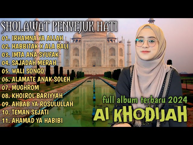 AI KHODIJAH FULL ALBUM VIRAL  IRHAMNA YA ALLAH | HABBITAK X ALA BALI | SAJADAH MERAH | SHOLAWAT NABI class=