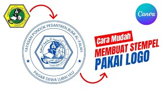 Cara mudah DESAIN STEMPEL pakai LOGO sekolah / lembaga  di CANVA