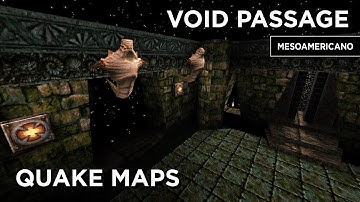 Quake Maps - Void Passage