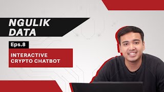 PYTHON TUTORIAL: INTERACTIVE CHATBOT | Ngulik Data | Algoritma 2022