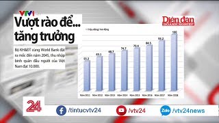 Bẫy thu nhập trung bình là gì? | VTV24