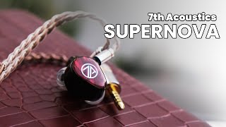 What a Beautiful IEM, 7th Acoustics SuperNova!!