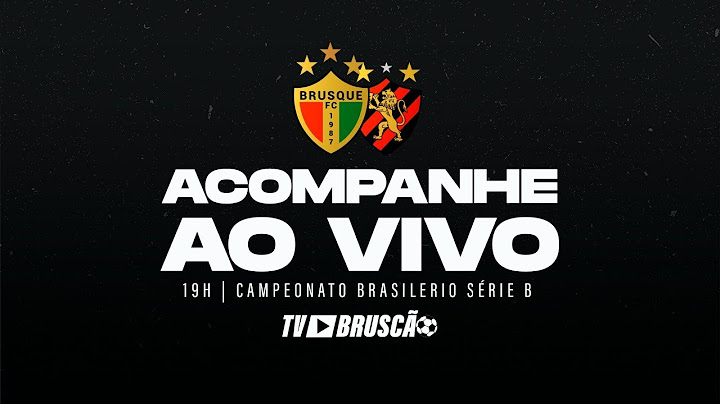 BRUSQUE X SPORT - CAMPEONATO BRASILEIRO SÉRIE B