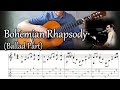 Bohemian rhapsodyballad part  queen  fingerstyle guitar  tab