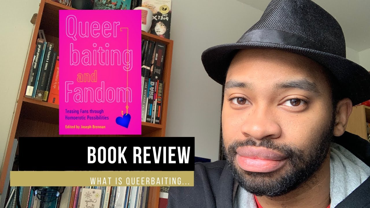 Queerbaiting and Fandom: Book Review - YouTube