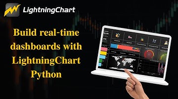 Real-Time Dashboards with LightningChart Python | Zero-Lag Data Visualization