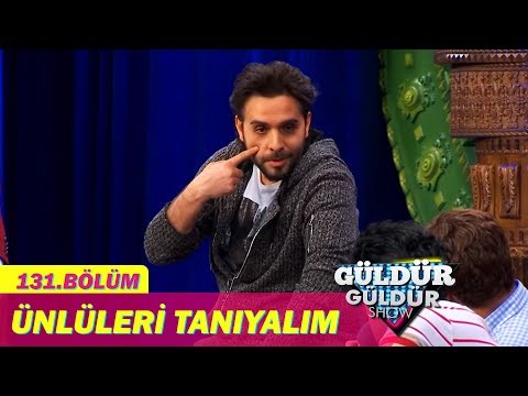 Güldür Güldür Show 131.Bölüm - Ünlüleri Tanıyalım