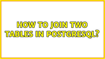 How to join two tables in postgresql?