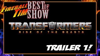 TRANSFORMERS 7 Rise of the Beasts Trailer 1 - Fireball Tim BEST OF SHOW