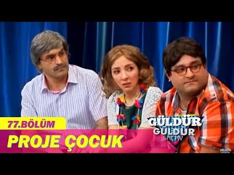 Güldür Güldür Show 77.Bölüm - Proje Çocuk