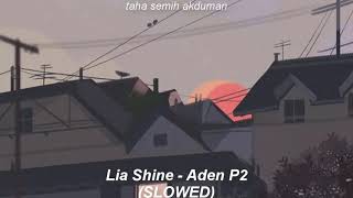 Lia Shine - Aden P2 (Slowed) Resimi