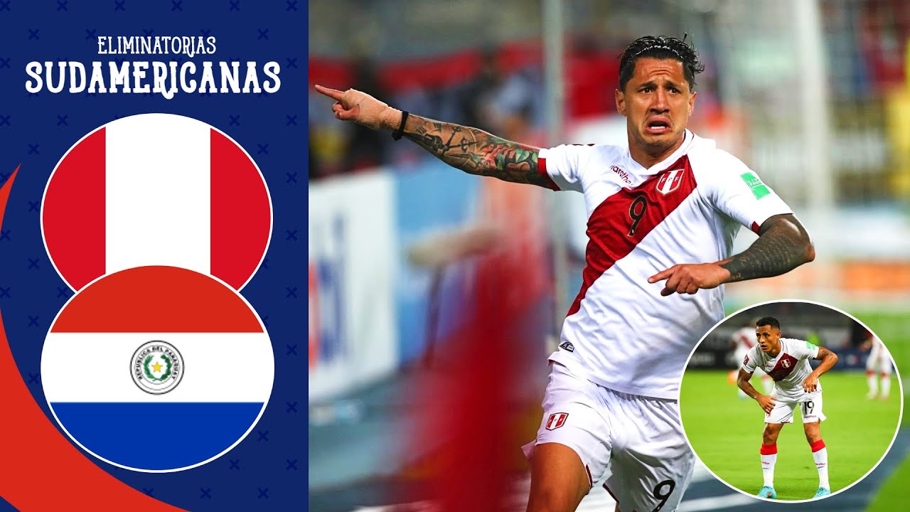 Perú vs Paraguay 2 - 0 | Clasificatorias 2022