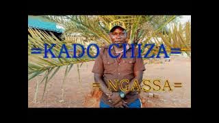 KADO  CHIZA    -   NGASSA    - PR  BY  LWENGE  STDUIO