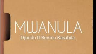 Levina Kasabila - Mwanula remix by djmido