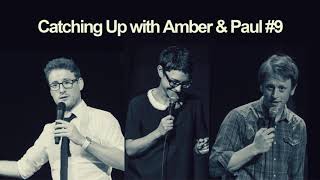 641. Catching Up with Amber & Paul #9