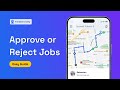 How to Approve or Reject Jobs | FieldServicely