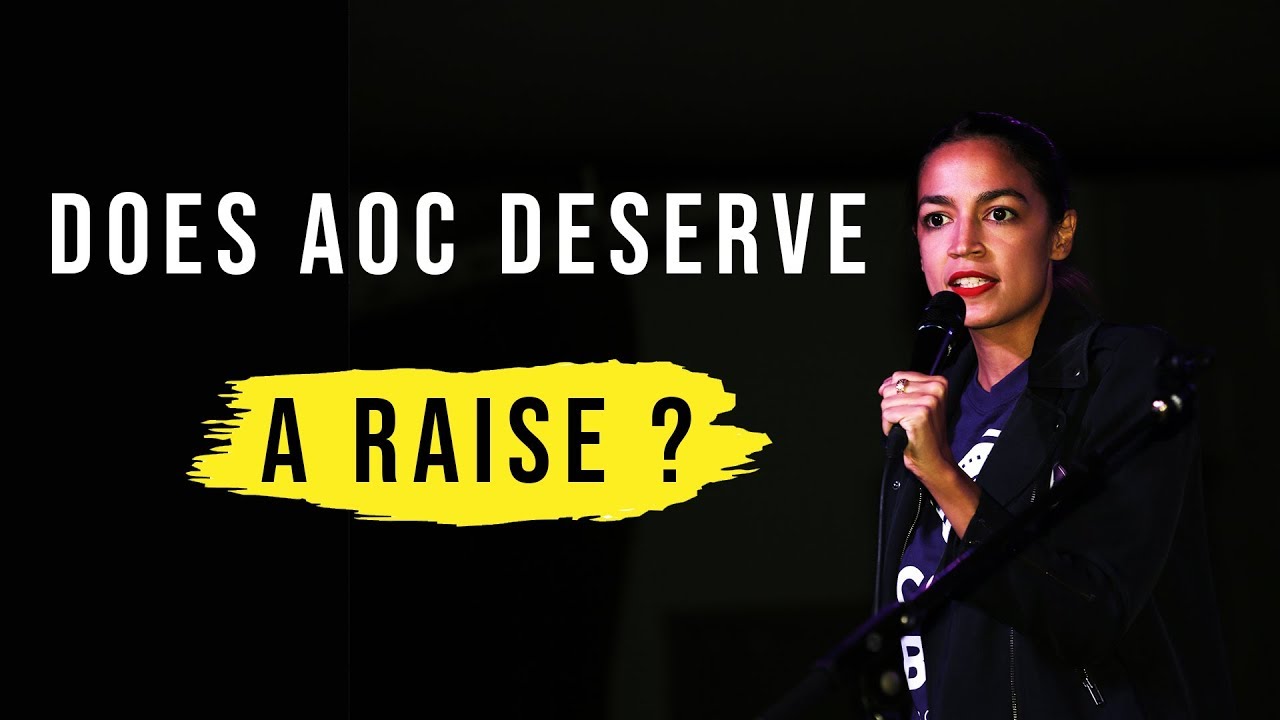 AOC Wants A Raise For A Job She Hates
