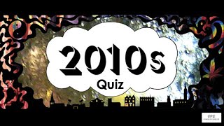 2010's Quiz 1