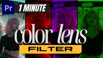 Color Lens Filter in Premiere Pro | Quick Tutorial