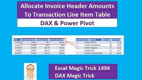EMT 1494: DAX & Power Pivot: Allocate Invoice Header Amounts To Invoice Transaction Line Table