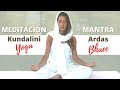 KUNDALINI YOGA  Meditación con Mantra Ardas Bhaee