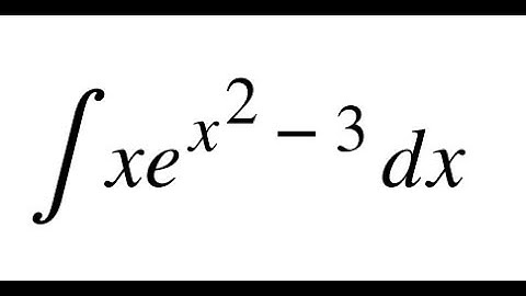 How to Integrate x·e^(x² − 3) | Substitution Method Explained Step-by-Step