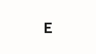 How to pronounce Ｅ | Ｅ (E in Chinese)