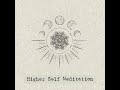 Higher Self Guided meditation… 🧘