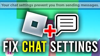 How To Fix Your Chat Settings Prevent You From Sending Messages In Roblox - Full Guide screenshot 3