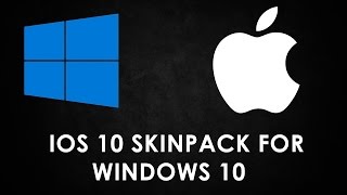 IOS 10 Skinpack  for Windows 10
