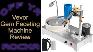 VEVOR Gem Faceting Machine Product Review #vevor #lapidary #faceting