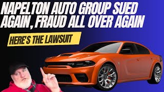 Napelton Auto Group Sued Again. Caught Scamming Customers