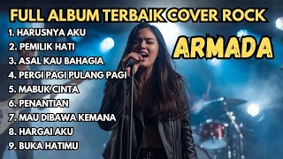 Download Lagu Full Album ARMADA Cover Rock 🎸 Lagu Pop Galau Indonesia 2000an Terpopuler MP3