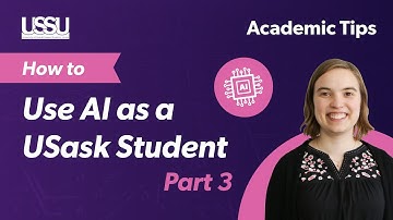 How to use AI as a USask student Part 3