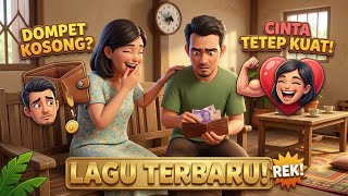 Dompet Kosong Cinta Tetap Kuat | LAGU POPULER