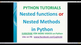 Python tutorial | Nested functions in Python | python nested methods