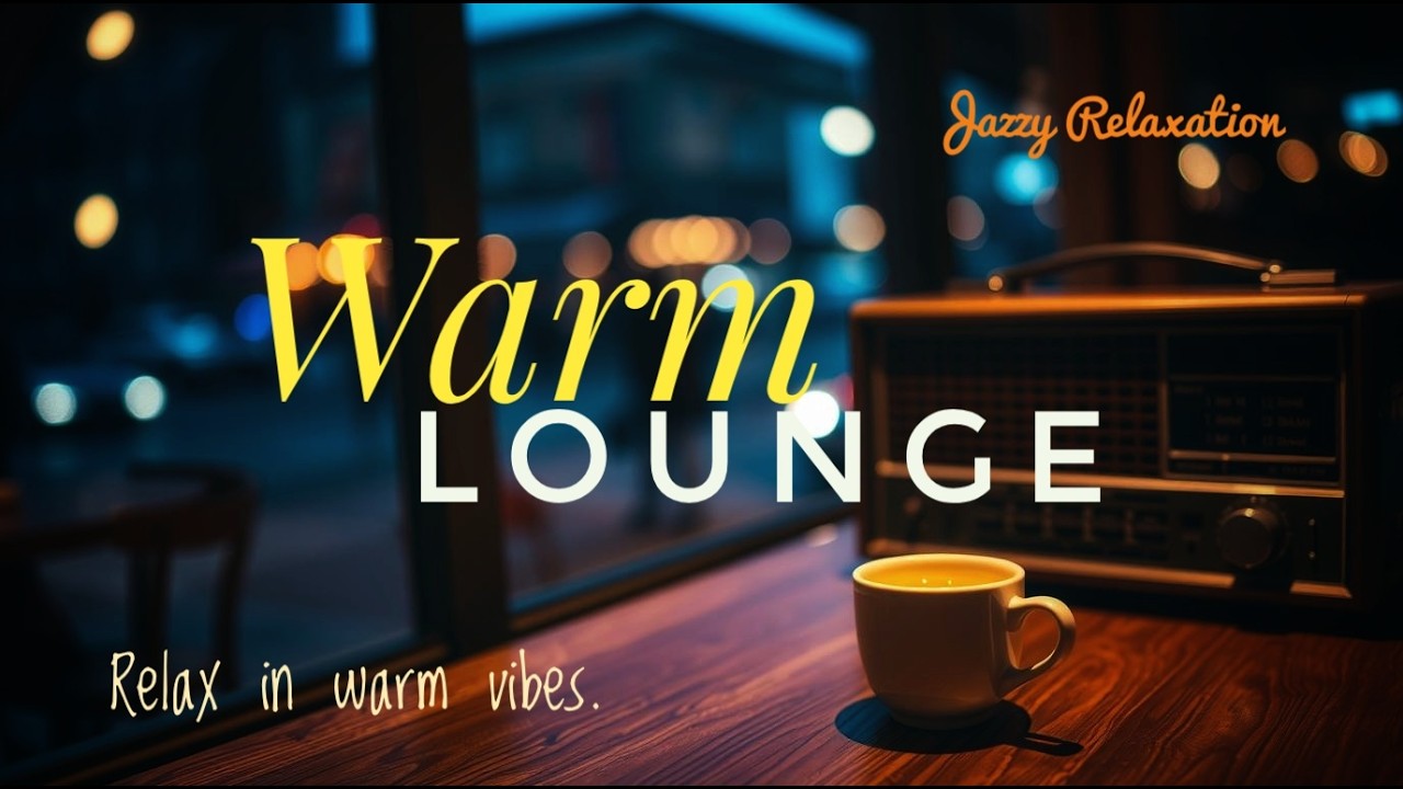 Warm Cafe Lounge Jazz 🎶 Relaxing Sounds for Calm Moments