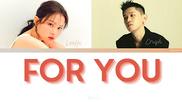 Lee Hi - For You (Feat. Crush) Lyrics [ENGLISH / KOREAN]