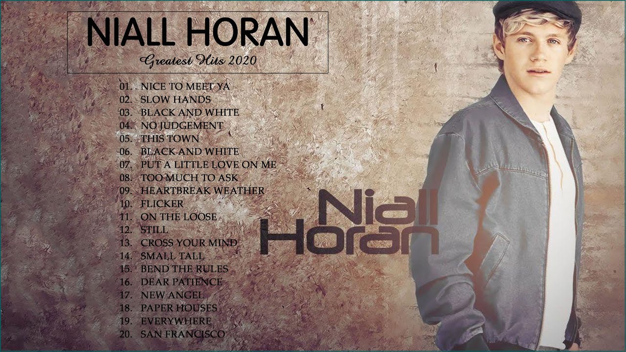 Niall Horan Greatest Hits Full Album 2020   Best Pop Music Playlist Of Niall Horan
