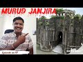 HISTORY OF MURUD JANJIRA FORT AND PADMADURG KILLA