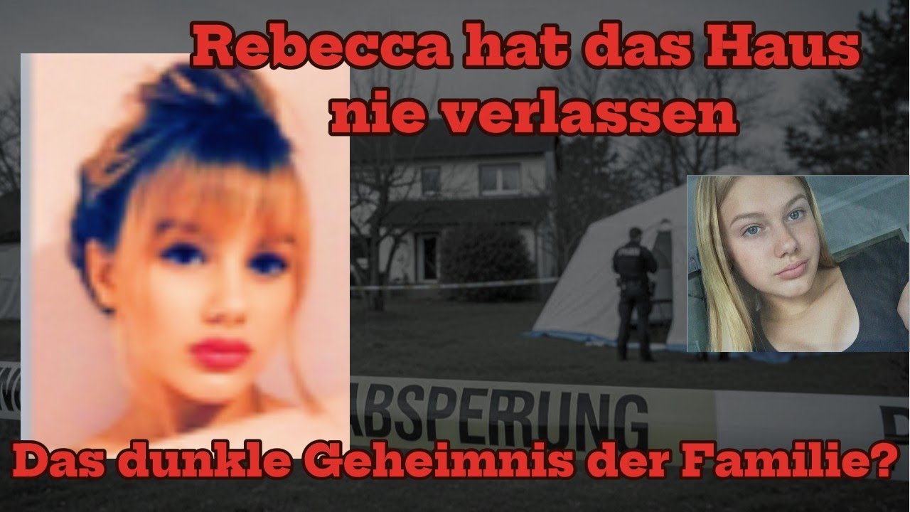 Rebecca Reusch hat das Haus nie verlassen. Das dunkle Geheimnis der Familie?