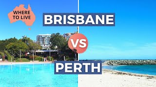 PERTH VS BRISBANE AUSTRALIA: Lifestyle Comparison