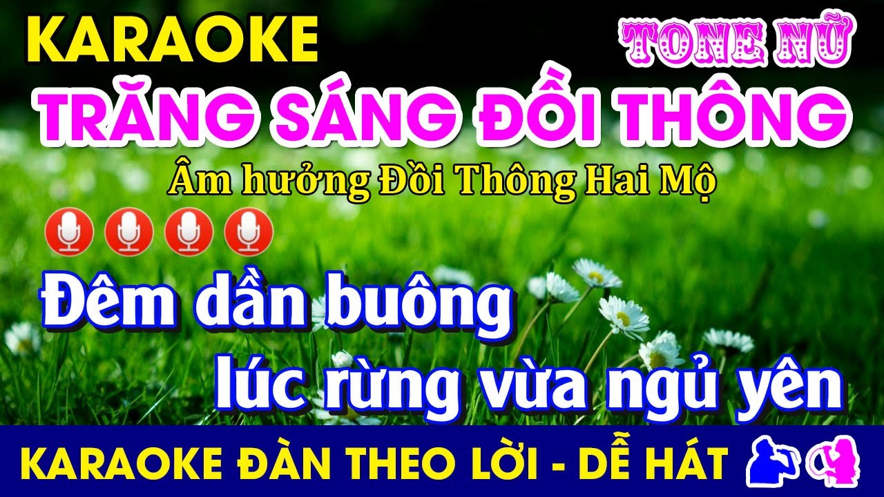Karaoke l TRĂNG SÁNG ĐỒI THÔNG - Tone Nữ l #trangsangdoithong #hongvan #tranquy @dung.karaoke