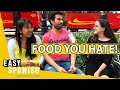 FOOD YOU HATE! | Easy Spanish 174