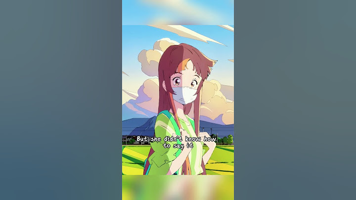 This girl wears a mask forever, until she meets someone who is just like herself.#anime #foryou
