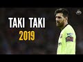 Lionel Messi - Taki Taki | Skills & Goals | 2018/2019 | HD