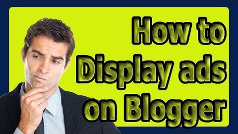 How To Display Ads On Blogger Urdu/Hindi Tutorial