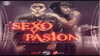 Gadiel Ft Yandel - Sexo y Pasion (Original) + (LETRA)