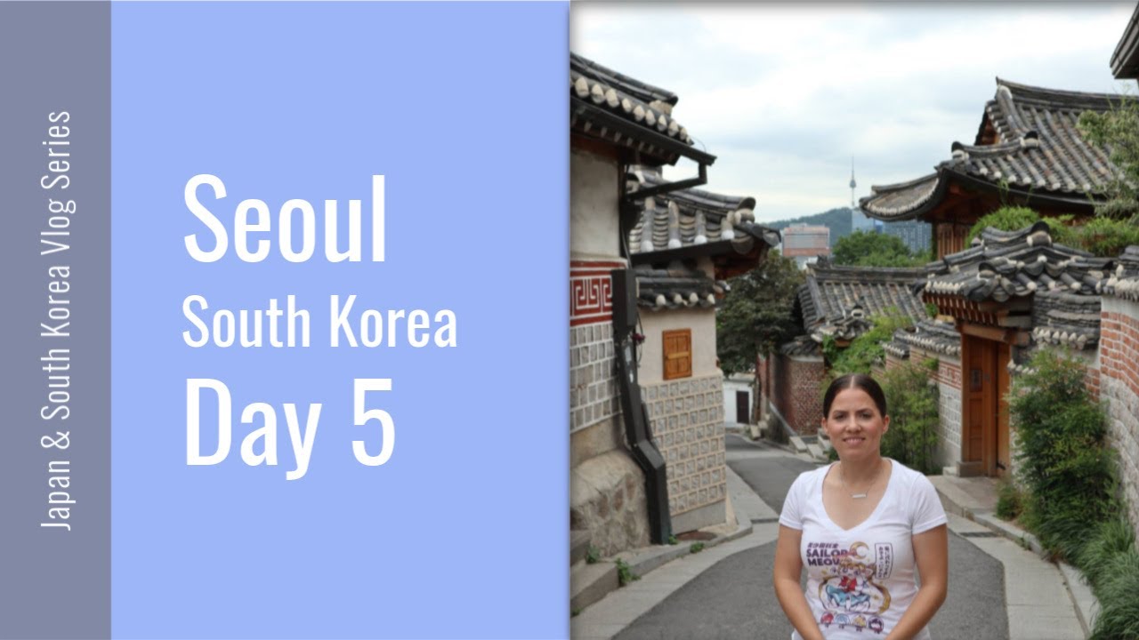 Seoul Vlog | Day 5 | N Seoul Tower | Japan & South Korea Vlog Series ...